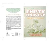 Empty Harvest: Understanding the Link Between Our Food, Our Immunity, and Our Planet: Understanding the Link Betwenn Food, Our Immunity and Our Planet