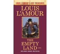 Empty Land (Louis L'Amour's Lost Treasures): A Novel