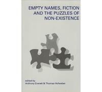 Empty Names, Fiction and the Puzzle of Non-Existence: Volume 108 (Center for the Study of Language and Information Publication Lecture Notes)