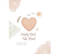 Empty Nest, Full Heart