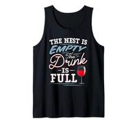 Empty Nest Wine Drink Full Funny Parent Humor Tank Top