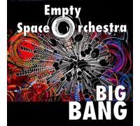 Empty Space Orchestra - Big Bang
