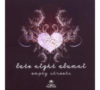 Empty Streets by Late Night Alumni (2005) Audio CD