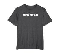 Empty The Tank T-Shirt, Men's Big and Tall, Dark Heather Grey, 2X Tall
