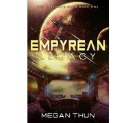 Empyrean Legacy: 1 (The Marshal’s Saga)
