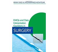 EMQs and Data Interpretation Questions in Surgery