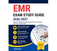 EMR Exam Study Guide 2026-2027: Emergency Medical Responder Complete Review with Practice Questions and Mock Exams