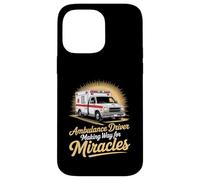 EMS Ambulance Driver Making Way For Miracles Case for iPhone 14 Pro Max