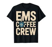 EMS Coffee Crew Paramedic EMT First Responder T-Shirt