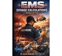 EMS Dosage Calculations: A Practical Guide for Pre-Hospital Professionals