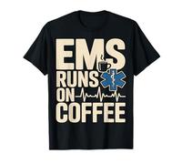 EMS Runs On Coffee Paramedic EMT Medic T-Shirt