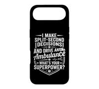 EMT Ambulance Driver Superpower Split-Second Decisions Quote Case for iPhone Air
