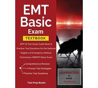 EMT Basic Exam Textbook: EMT-B Test Study Guide Book & Practice Test Questions for the National Registry of Emergency Medical Technicians (NREMT) Basic Exam: (Test Prep Books)