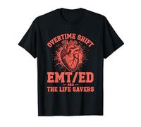 EMT ED Overtime Shift Heart T-Shirt