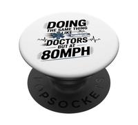 EMT EMS Paramedic AMR Sarcastic Doing The Same Thing Like PopSockets Adhesive PopGrip