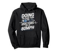 EMT EMS Paramedic AMR Sarcastic Doing The Same Thing Like Pullover Hoodie
