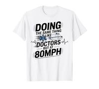 EMT EMS Paramedic AMR Sarcastic Doing The Same Thing Like T-Shirt