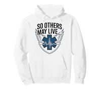 EMT EMS Paramedic AMR So Others May Live… Pullover Hoodie