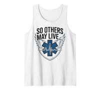 EMT EMS Paramedic AMR So Others May Live… Tank Top