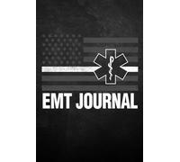 EMT Journal: Thin White Line Notebook For Emergency Medical Technician, First Responder, Frontline Hero (6 x 9 inches) Gifts for Paramedic EMT