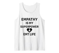 EMT Life First Responder - Empathy Is My Superpower Tank Top