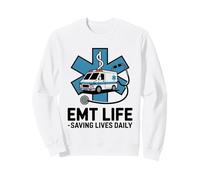 EMT Life Saving Lives Daily Medic Design Sweatshirt