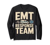 EMT Response Team Emergency Medical Technician EMS Long Sleeve T-Shirt