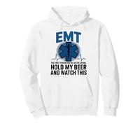 EMT Sarcastic Beer Emt The First Person You See After Pullover Hoodie