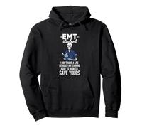 EMT Student Learning Save Lives Quote Pullover Hoodie