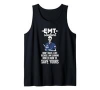 EMT Student Learning Save Lives Quote Tank Top