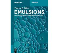 Emulsions: Formation, Stability, Industrial Applications (De Gruyter Textbook)