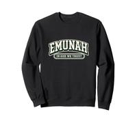 Emunah Hebrew Faith Jewish Believe In God We Trust Sweatshirt