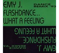 Emy J. - Flashdance..What a Feeling