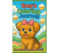 Emy's Coloring Journey - Série Officielle (À colorier): The Land of Cupcake Clouds