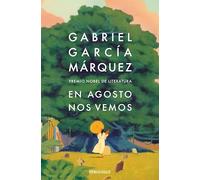 En agosto nos vemos: Premio Nobel De Literatura
