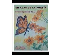 En Alas De La Poesía Soy un aprendiz de …