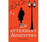 En attendant Augustino: Une piecette en six saynètes