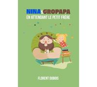 En attendant le petit frère (Nina et Gropapa)