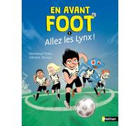 En avant foot - Tome 1 Allez les lynx ! (1)