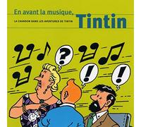 En Avant La Musique/ Tintin