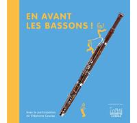 En avant les bassons !