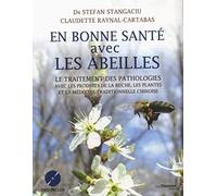 En bonne santé avec les abeilles + DVD - Le traitement des pathologies avec les produits de la ruche: Le traitement des pathologies avec les produits ... et la médecine traditionnelle chinoise