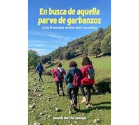 En busca de aquella parva de garbanzos: Una frontera entre dos mundos