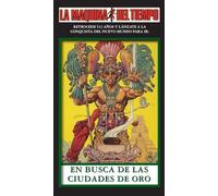 En Busca De Las Ciudades De Oro: LA MAQUINA DEL TIEMPO (15)
