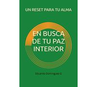EN BUSCA DE TU PAZ INTERIOR: UN RESET PARA TU ALMA
