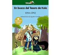 En busca del Tesoro de Kola / Looking for Kola's Treasure
