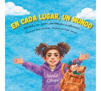 En cada lugar, un Mundo (Libertad y sus sueños, pensamientos y reflexiones)