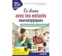 En vec les enfants neuroatypiques: Comprendre pour mieux accompagner