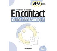 En contact livre du professeur A1-A2: Guide pédagogique