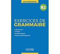 En Contexte Grammaire – Exercices de grammaire B2 – Hachette Livre